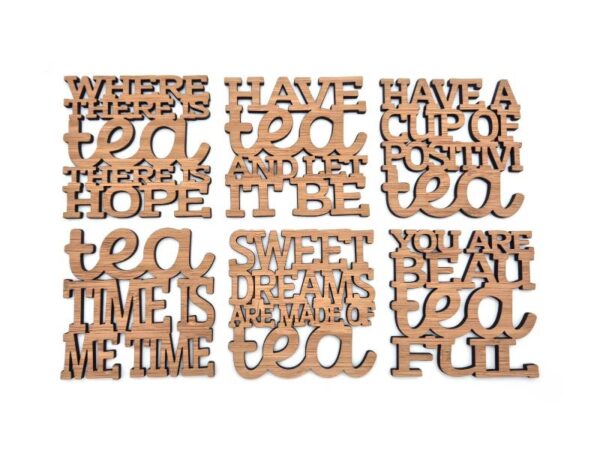 Houten onderzetters, cup of tea, beautiful, grappige onderzetters, kleine geschenken, cadeautjes, aardigheidje nieuw huis